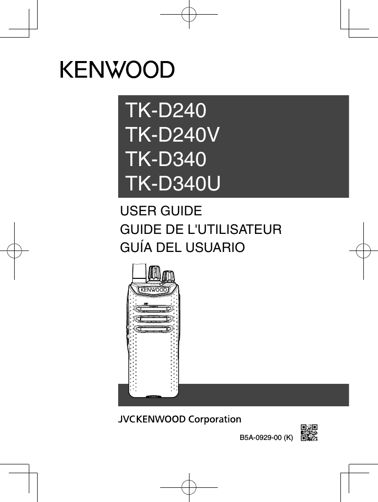 USER GUIDEGUIDE DE L&apos;UTILISATEURGUÍA DEL USUARIOTK-D240TK-D240VTK-D340TK-D340UB5A-0929-00 (K)