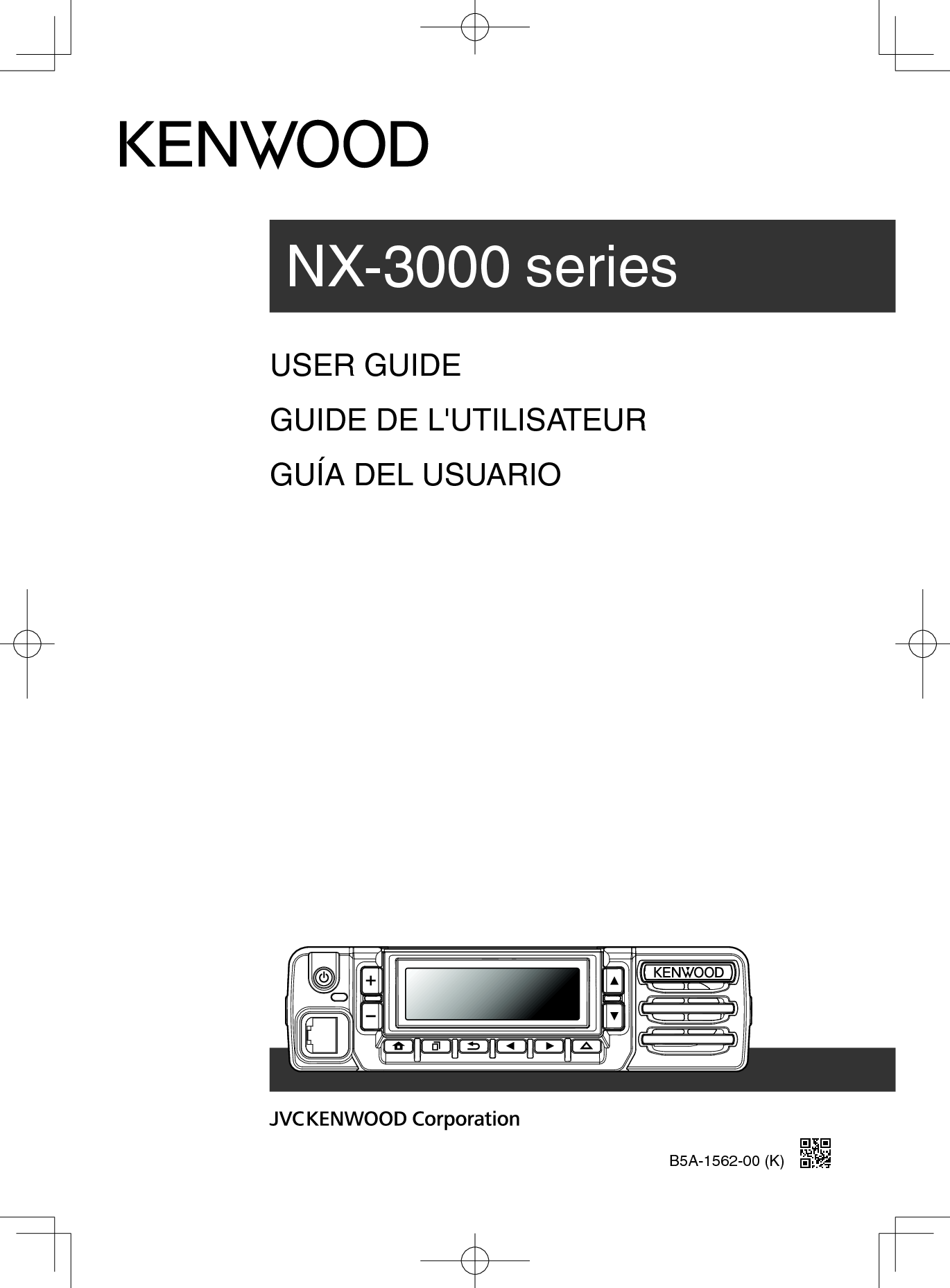 B5A-1562-00 (K) USER GUIDEGUIDE DE L&apos;UTILISATEURGUÍA DEL USUARIONX-3000 series