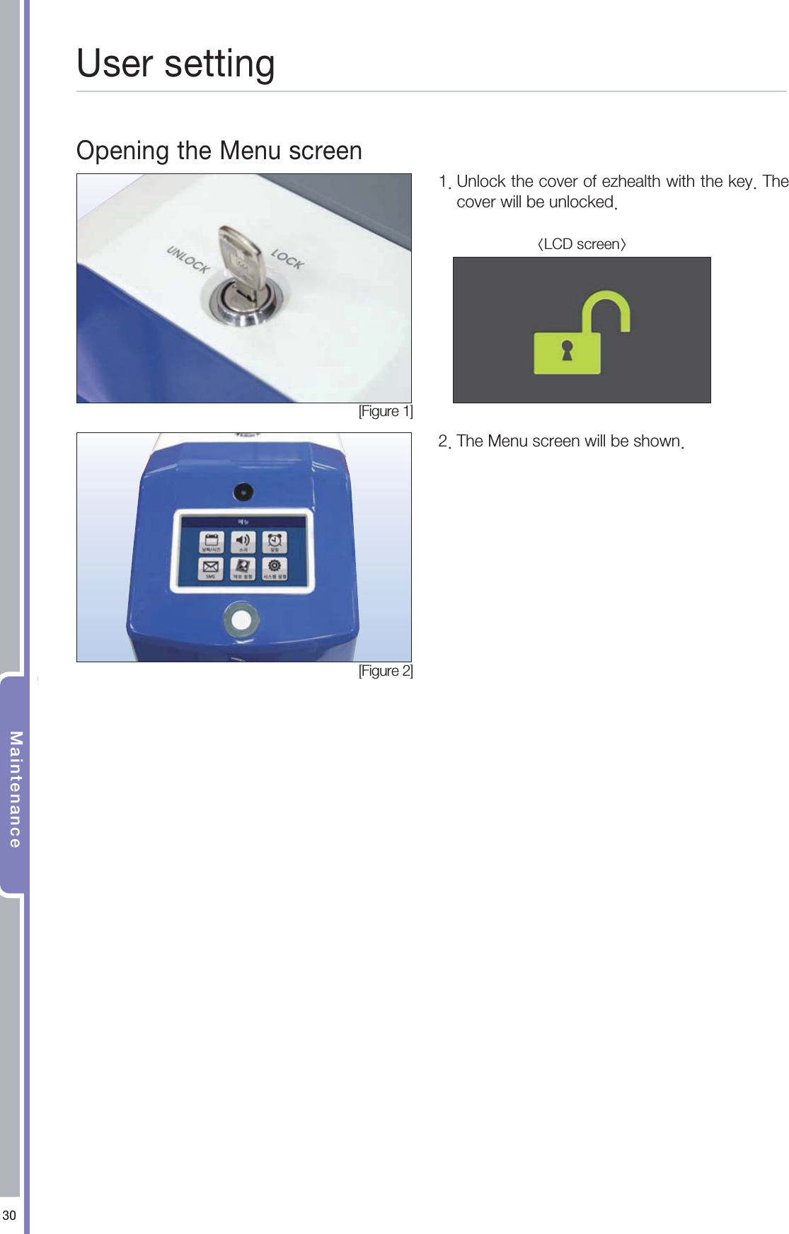 .BJOUFOBODF6TFSTFUUJOH0QFOJOHUIF.FOVTDSFFO<'JHVSF>5IF.FOVTDSFFOXJMMCFTIPXO<'JHVSF>6OMPDLUIFDPWFSPGF[IFBMUIXJUIUIFLFZ5IFDPWFSXJMMCFVOMPDLFE-$%TDSFFO