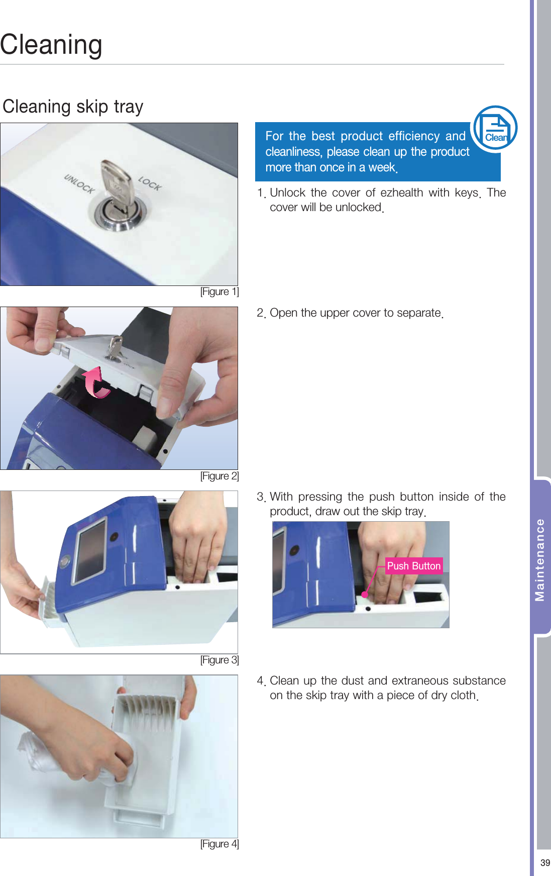 .BJOUFOBODF'PS UIF CFTU QSPEVDU FGGJDJFODZ BOEDMFBOMJOFTTQMFBTFDMFBOVQUIFQSPEVDUNPSFUIBOPODFJOBXFFL$MFBO<'JHVSF><'JHVSF><'JHVSF>8JUI QSFTTJOH UIF QVTI CVUUPO JOTJEF PG UIFQSPEVDUESBXPVUUIFTLJQUSBZ$MFBOVQUIFEVTUBOEFYUSBOFPVTTVCTUBODFPOUIFTLJQUSBZXJUIBQJFDFPGESZDMPUI6OMPDL UIF DPWFS PG F[IFBMUI XJUI LFZT 5IFDPWFSXJMMCFVOMPDLFE0QFOUIFVQQFSDPWFSUPTFQBSBUF<'JHVSF>$MFBOJOH$MFBOJOHTLJQUSBZ1VTI#VUUPO