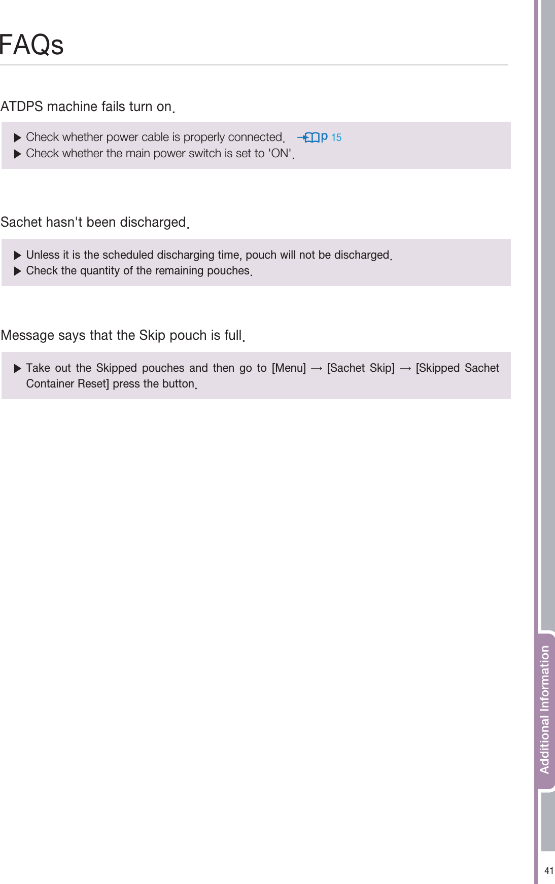 "EEJUJPOBM*OGPSNBUJPO'"2T"5%14NBDIJOFGBJMTUVSOPOⶹ$IFDLXIFUIFSQPXFSDBCMFJTQSPQFSMZDPOOFDUFEⶹ$IFDLXIFUIFSUIFNBJOQPXFSTXJUDIJTTFUUP0/4BDIFUIBTOUCFFOEJTDIBSHFE.FTTBHFTBZTUIBUUIF4LJQQPVDIJTGVMMⶹ6OMFTTJUJTUIFTDIFEVMFEEJTDIBSHJOHUJNFQPVDIXJMMOPUCFEJTDIBSHFEⶹ$IFDLUIFRVBOUJUZPGUIFSFNBJOJOHQPVDIFTⶹ5BLF PVU UIF 4LJQQFE QPVDIFT BOE UIFO HP UP <.FOV> ⳧ <4BDIFU 4LJQ> ⳧ <4LJQQFE 4BDIFU$POUBJOFS3FTFU>QSFTTUIFCVUUPO