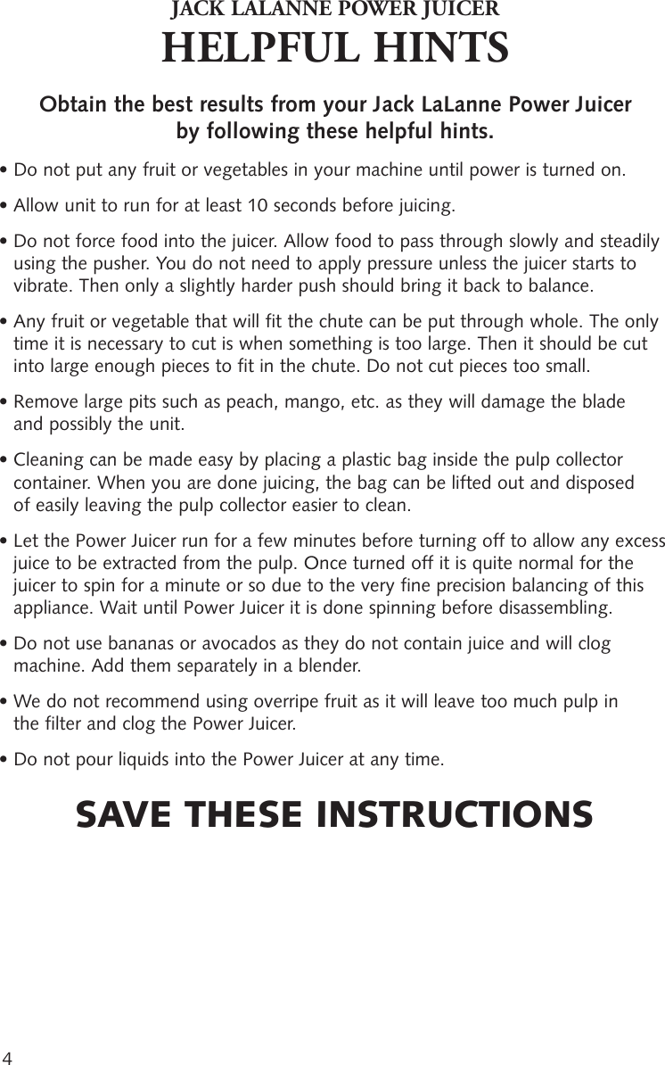 Page 4 of 12 - Jack-Lalannes-Power-Juicer Jack-Lalannes-Power-Juicer-Power-Juicer-Operation-Manual-  Jack-lalannes-power-juicer-power-juicer-operation-manual