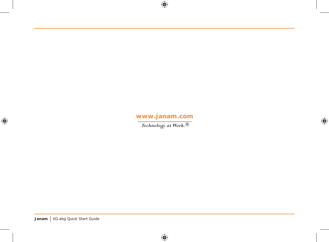 Janam XG.abg Quick Start Guidewww.janam.comTechnology at Work.®