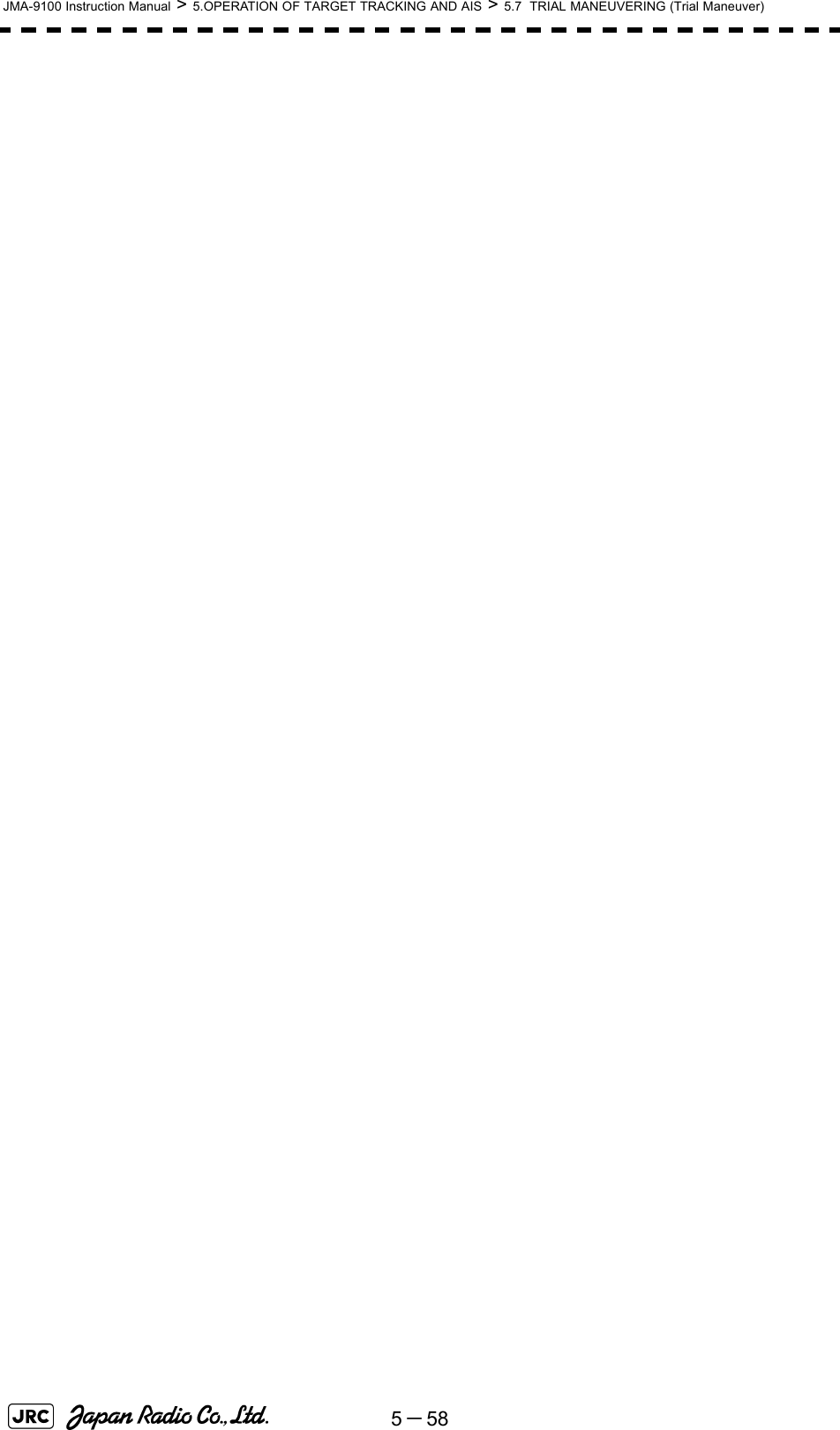 5－58JMA-9100 Instruction Manual &gt; 5.OPERATION OF TARGET TRACKING AND AIS &gt; 5.7  TRIAL MANEUVERING (Trial Maneuver)
