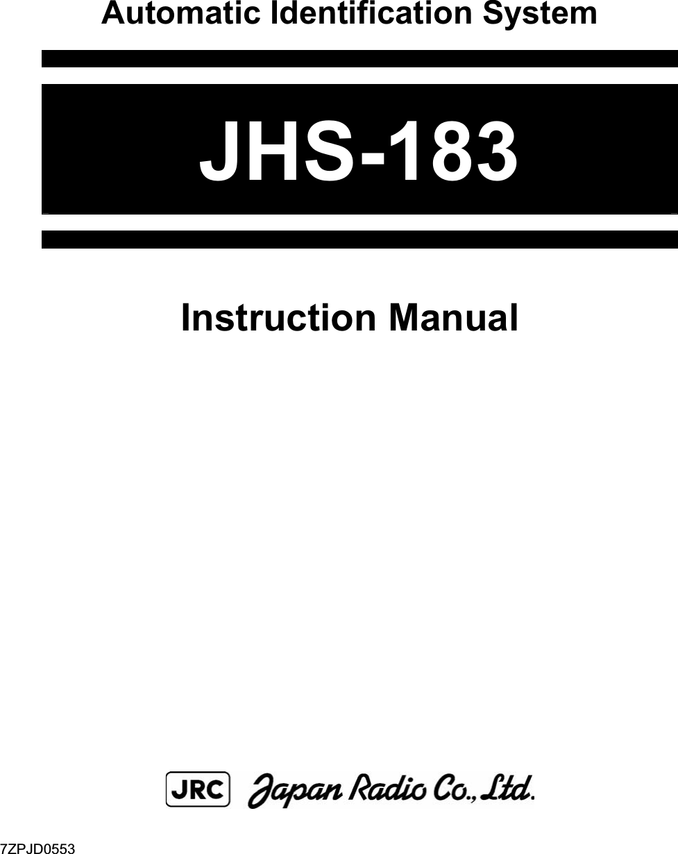         Automatic Identification System    JHS-183     Instruction Manual                         7ZPJD0553 