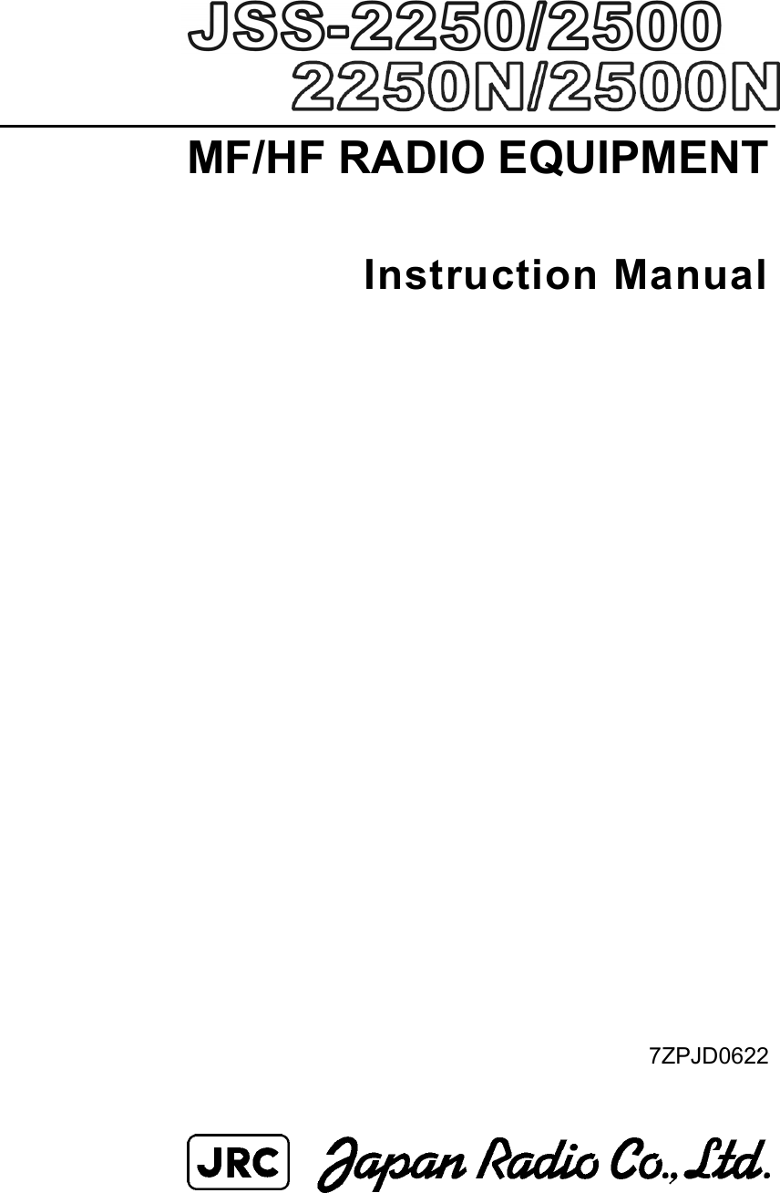    MF/HF RADIO EQUIPMENT   Instruction Manual                                   7ZPJD0622     