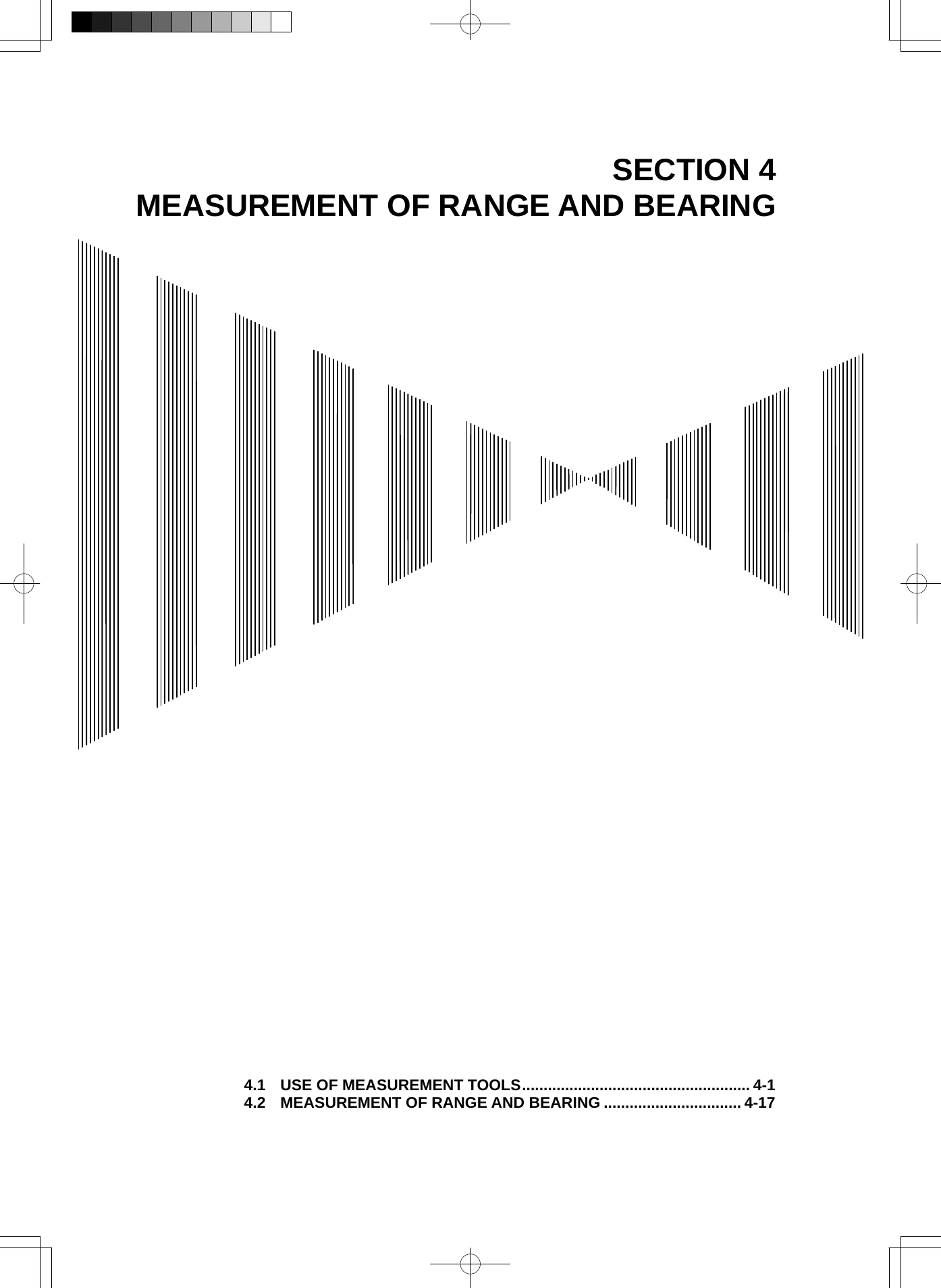   SECTION 4 MEASUREMENT OF RANGE AND BEARING                                               4.1 USE OF MEASUREMENT TOOLS..................................................... 4-1 4.2 MEASUREMENT OF RANGE AND BEARING ................................ 4-17 