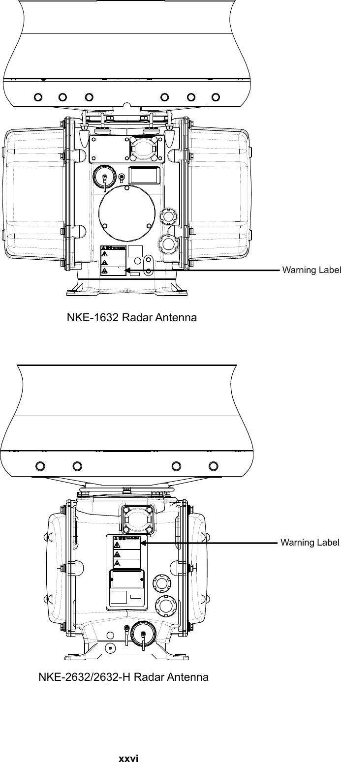  xxvi         Warning Label NKE-1632 Radar Antenna Warning Label NKE-2632/2632-H Radar Antenna 
