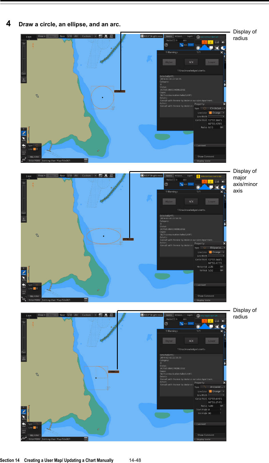  Section 14  Creating a User Map/ Updating a Chart Manually 14-48  4  Draw a circle, an ellipse, and an arc.    Display of radius Display of major axis/minor axis  Display of radius 