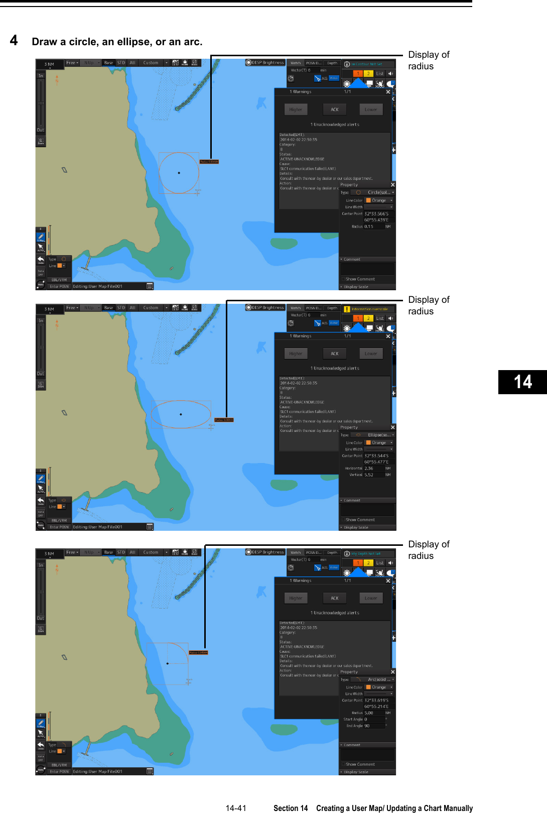   14-41  Section 14  Creating a User Map/ Updating a Chart Manually    1  2  3  4  5  6  7  8  9  10  11  12  13  14  15  16  17  18  19  20  21  22  23  24  25  26  27      4  Draw a circle, an ellipse, or an arc.    Display of radius Display of radius Display of radius 