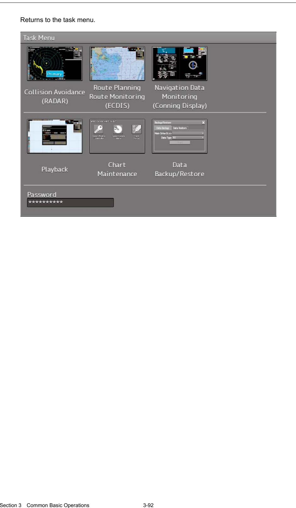  Section 3  Common Basic Operations  3-92  Returns to the task menu.     
