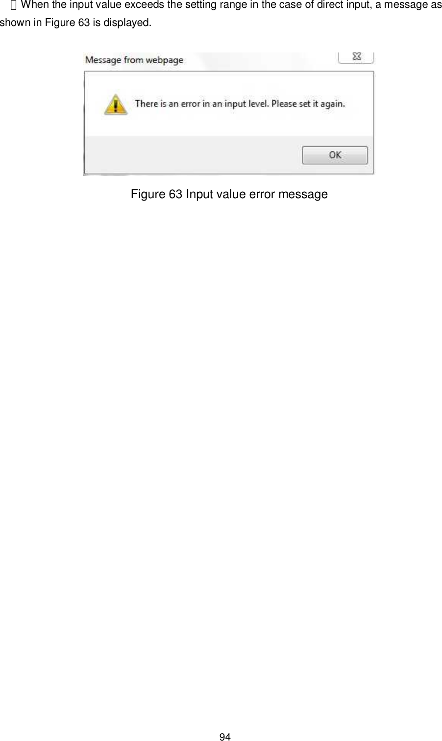    94 ・When the input value exceeds the setting range in the case of direct input, a message as shown in Figure 63 is displayed.   Figure 63 Input value error message  