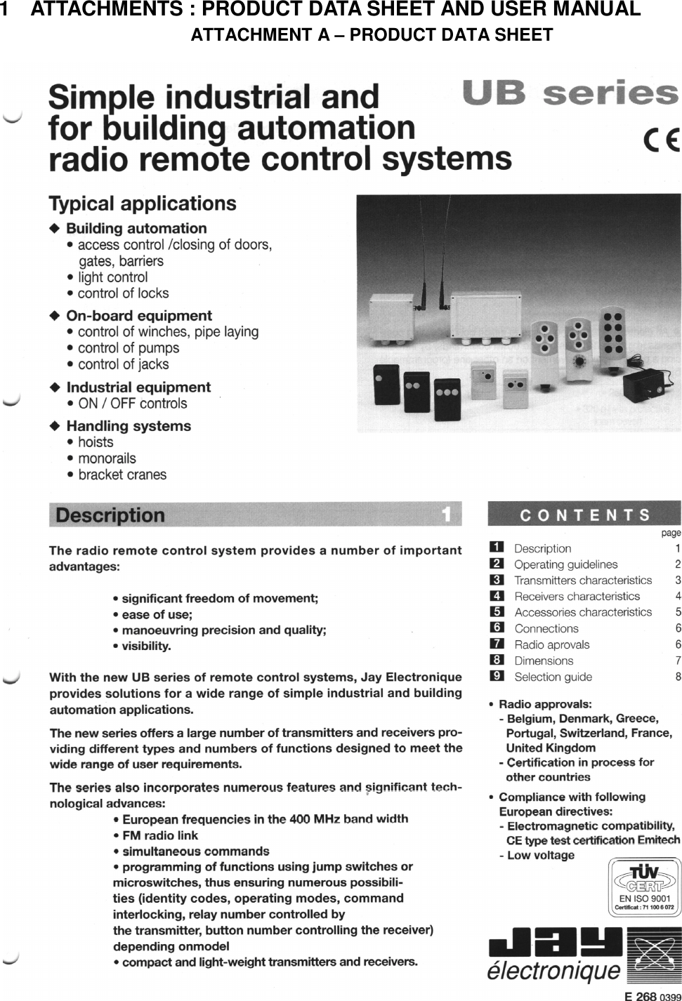 1  ATTACHMENTS : PRODUCT DATA SHEET AND USER MANUALATTACHMENT A – PRODUCT DATA SHEET