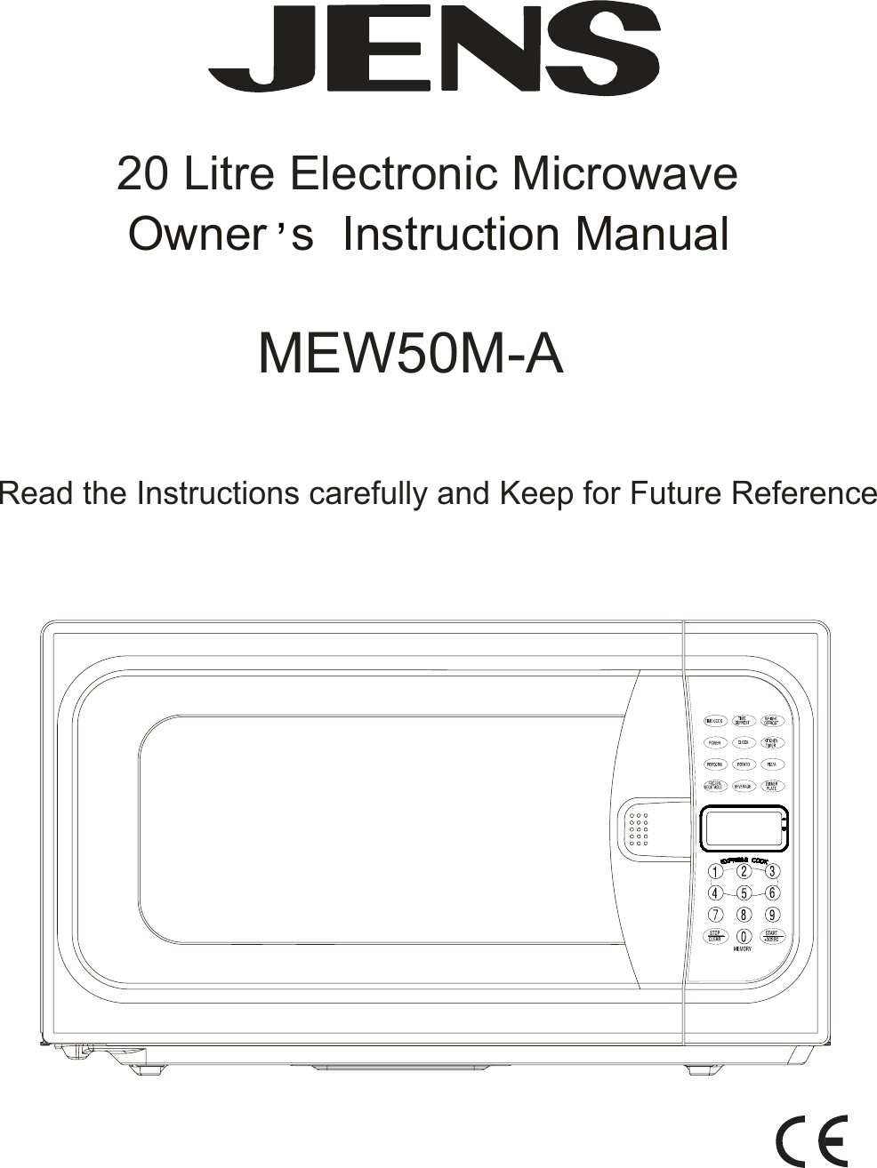            20 Litre Electronic Microwave Owner s Instruction Manual    MEW50M-A      Read the Instructions carefully and Keep for Future Reference      ,