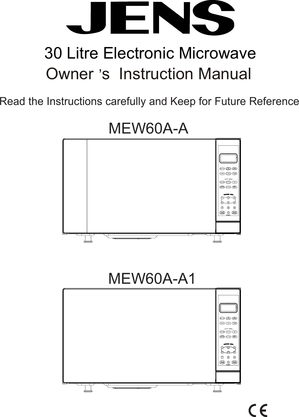 0 Litre Electronic MicrowaveOwner s Instruction ManualRead the Instructions carefully and Keep for Future ReferenceMEW60A-A,MEW60A-A13OOzOOz