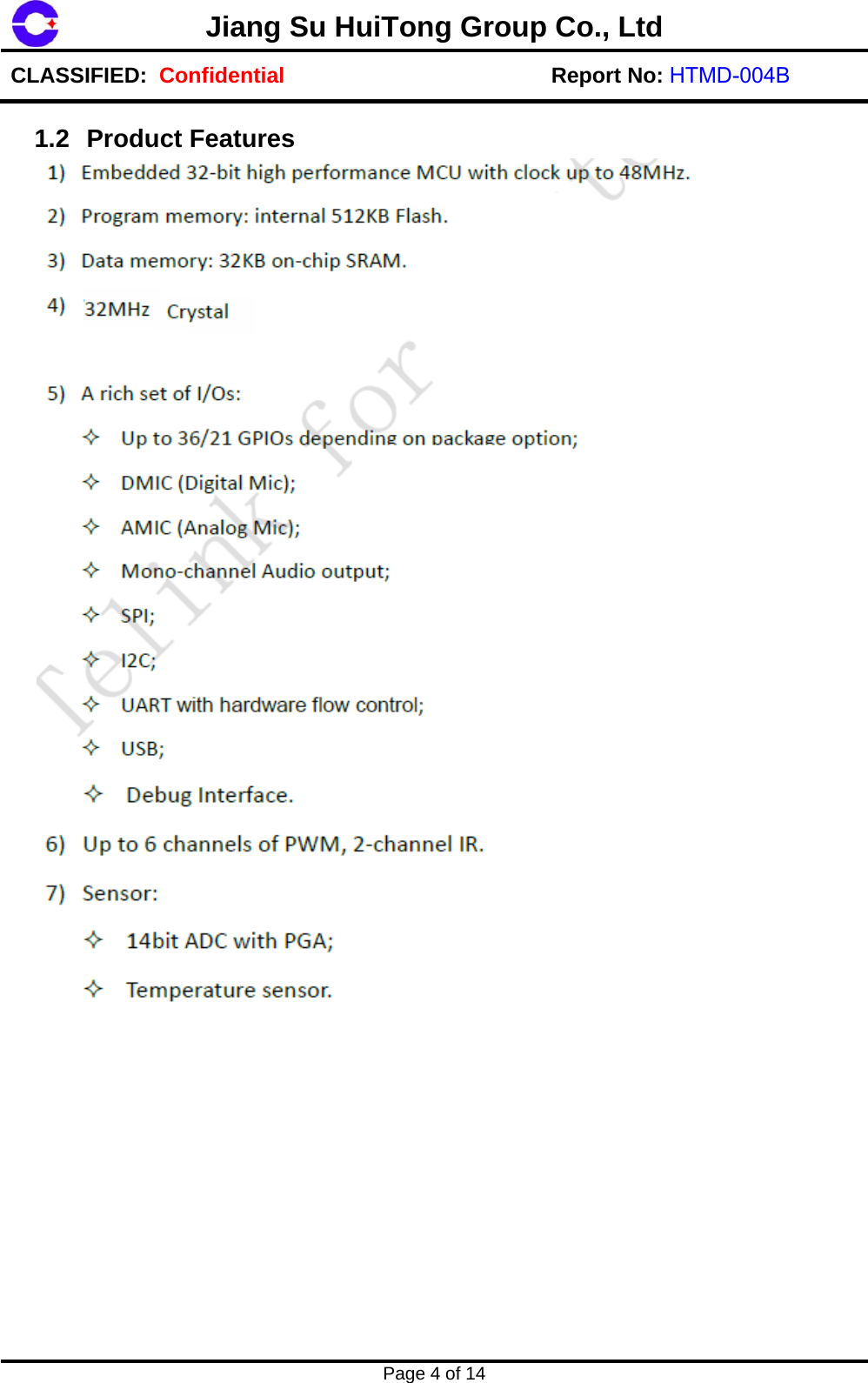 Page 4 of 14 Jiang Su HuiTong Group Co., LtdCLASSIFIED:  Confidential Report No: HTMD-004B 1.2 Product Features 