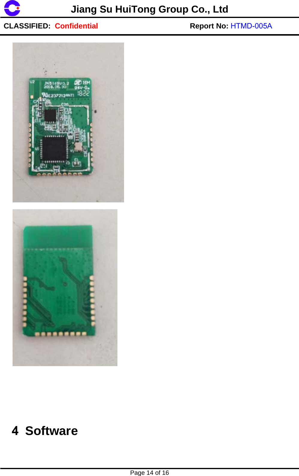 Jiang Su HuiTong Group Co., LtdCLASSIFIED:  Confidential Report No: HTMD-005A Page 14 of 16 4 Software 