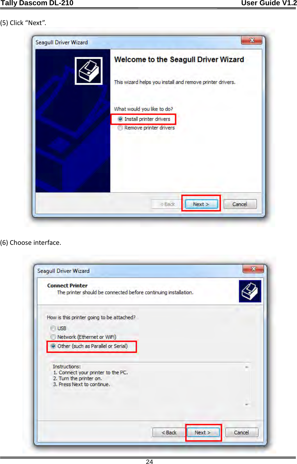 Tally Dascom DL-210                                              User Guide V1.2  24 (5) Click “Next”.   (6) Choose interface.   