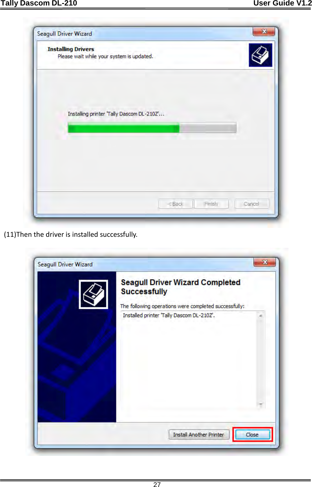 Tally Dascom DL-210                                              User Guide V1.2  27    (11)Then the driver is installed successfully.  