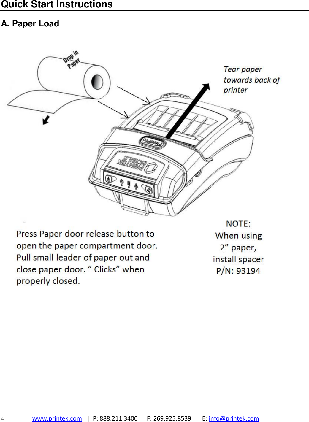  4  www.printek.com   |  P: 888.211.3400  |  F: 269.925.8539  |   E: info@printek.com  Quick Start Instructions  A. Paper Load                   