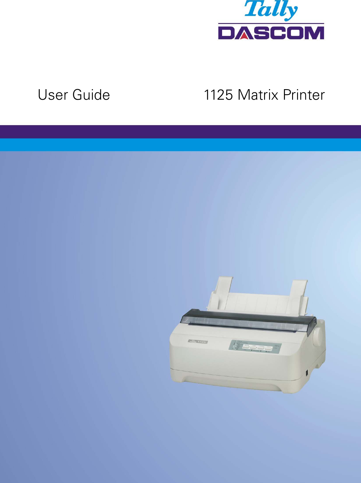      User Guide        1125 Matrix Printer 
