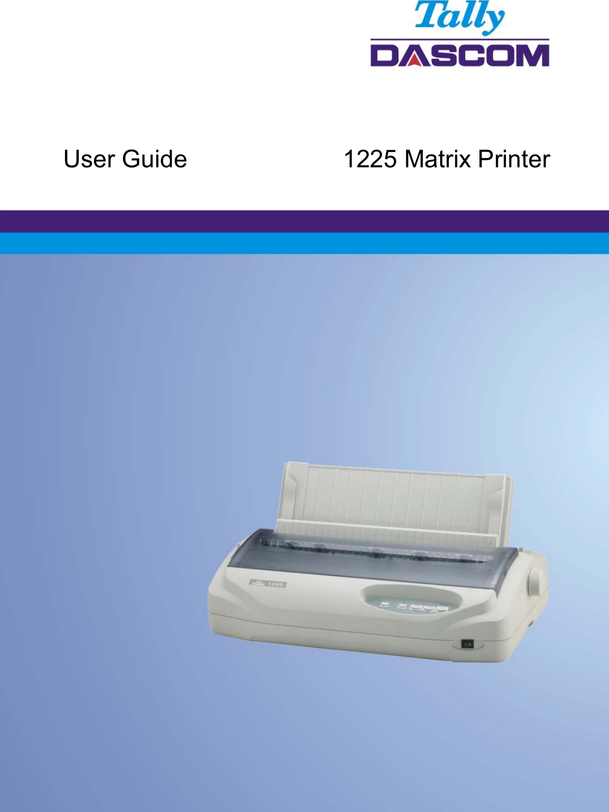 User Guide        1225 Matrix Printer 