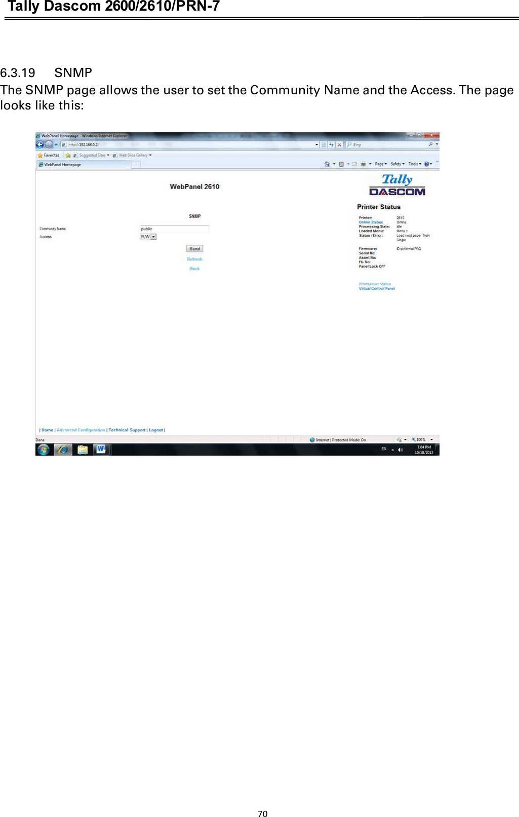 Tally Dascom 2600/2610/PRN-7   6.3.19      SNMP The SNMP page allows the user to set the Community Name and the Access. The page looks like this: 70  