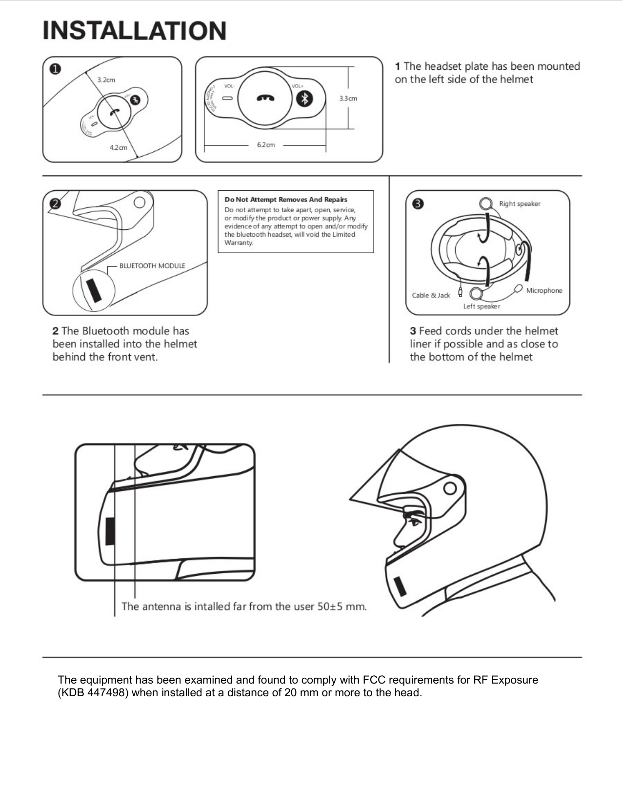 The equipment has been examined and found to comply with FCC requirements for RF Exposure (KDB 447498) when installed at a distance of 20 mm or more to the head.