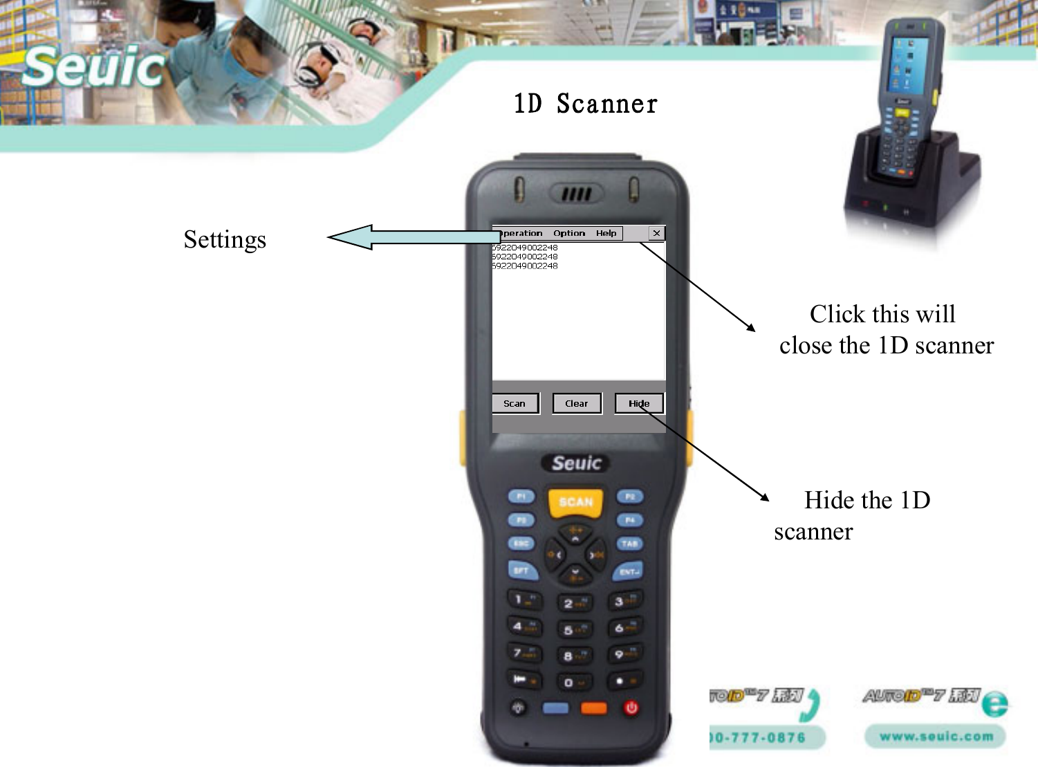 SettingsHide the 1D scannerClick this will close the 1D scanner1D Scanner