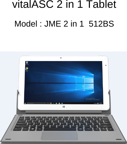 vitalASC 2 in 1 TabletModel : JME 2 in 1  512BS