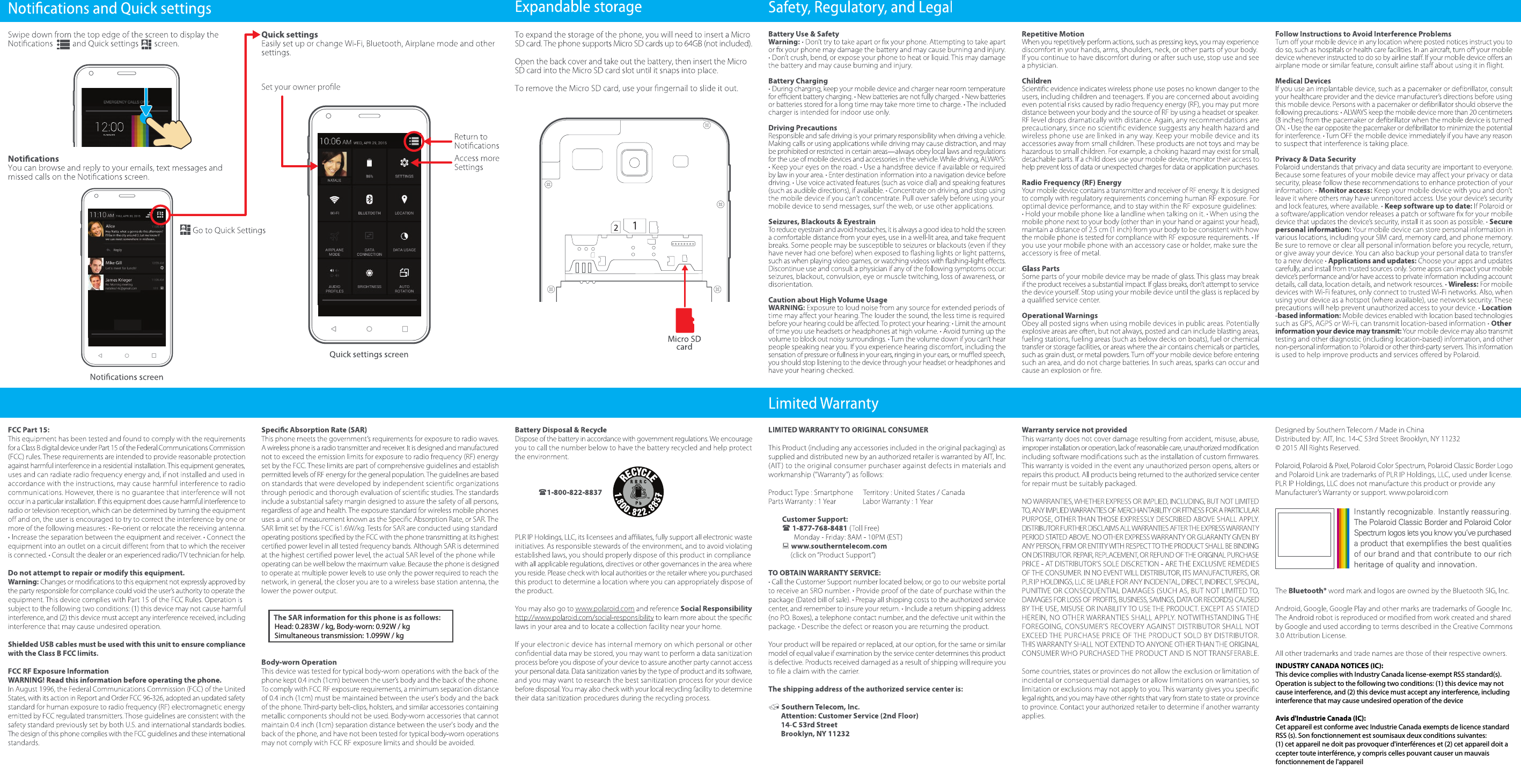 Head: 0.283W / kg, Body-worn: 0.92W / kgSimultaneous transmission: 1.099W / kgINDUSTRY CANADA NOTICES (IC):This device complies with Industry Canada license-exempt RSS standard(s). Operation is subject to the following two conditions: (1) this device may not cause interference, and (2) this device must accept any interference, includinginterference that may cause undesired operation of the deviceAvis d'Industrie Canada (IC):Cet appareil est conforme avec Industrie Canada exempts de licence standard RSS (s). Son fonctionnement est soumisaux deux conditions suivantes: (1) cet appareil ne doit pas provoquer d'interf&eacute;rences et (2) cet appareil doit accepter toute interf&eacute;rence, y compris celles pouvant causer un mauvais fonctionnement de l'appareil