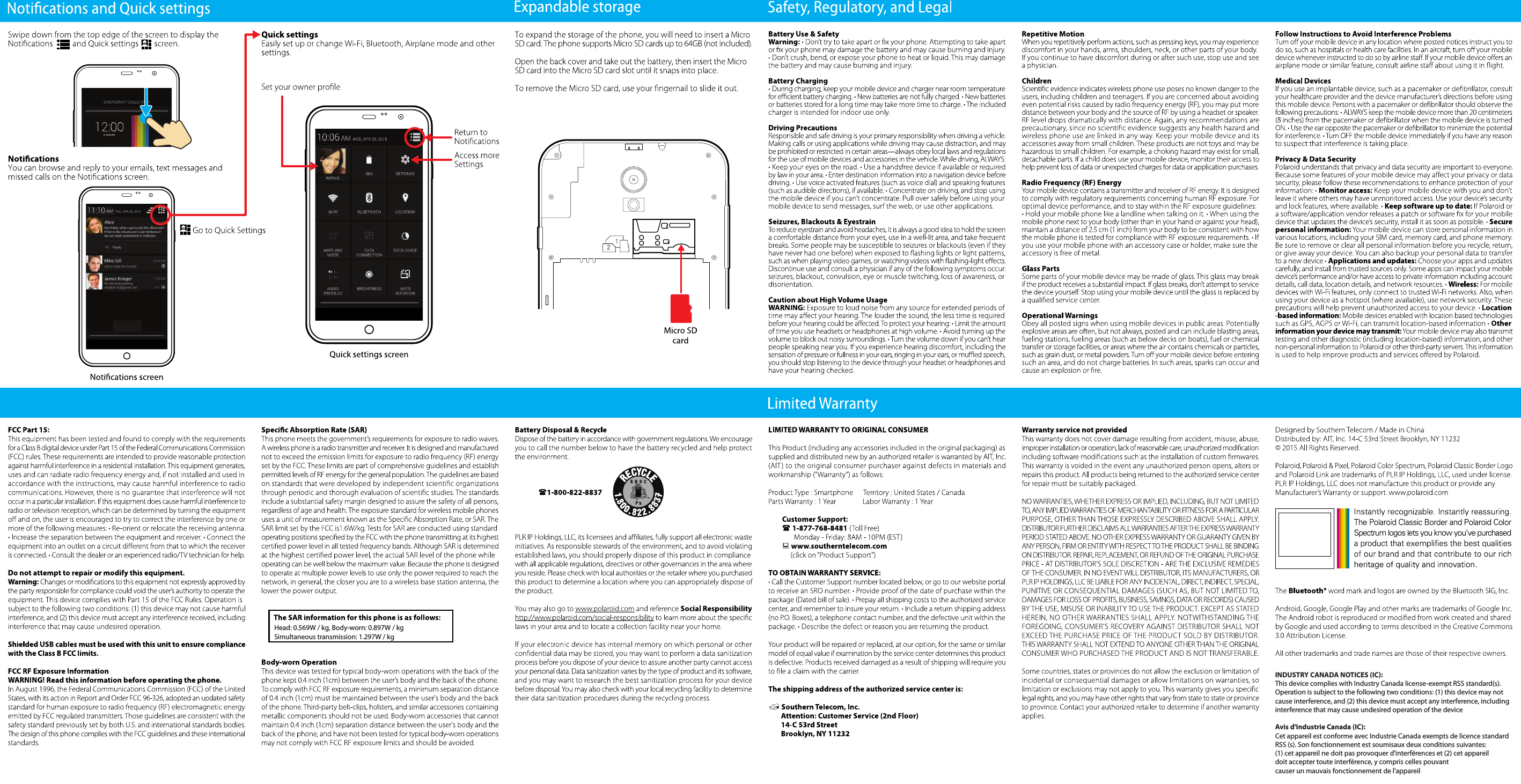 Head: 0.569W / kg, Body-worn: 0.897W / kgSimultaneous transmission: 1.297W / kgINDUSTRY CANADA NOTICES (IC):This device complies with Industry Canada license-exempt RSS standard(s). Operation is subject to the following two conditions: (1) this device may not cause interference, and (2) this device must accept any interference, includinginterference that may cause undesired operation of the device Avis d'Industrie Canada (IC):Cet appareil est conforme avec Industrie Canada exempts de licence standard RSS (s). Son fonctionnement est soumisaux deux conditions suivantes: (1) cet appareil ne doit pas provoquer d'interf&eacute;rences et (2) cet appareil doit accepter toute interf&eacute;rence, y compris celles pouvant causer un mauvais fonctionnement de l'appareil
