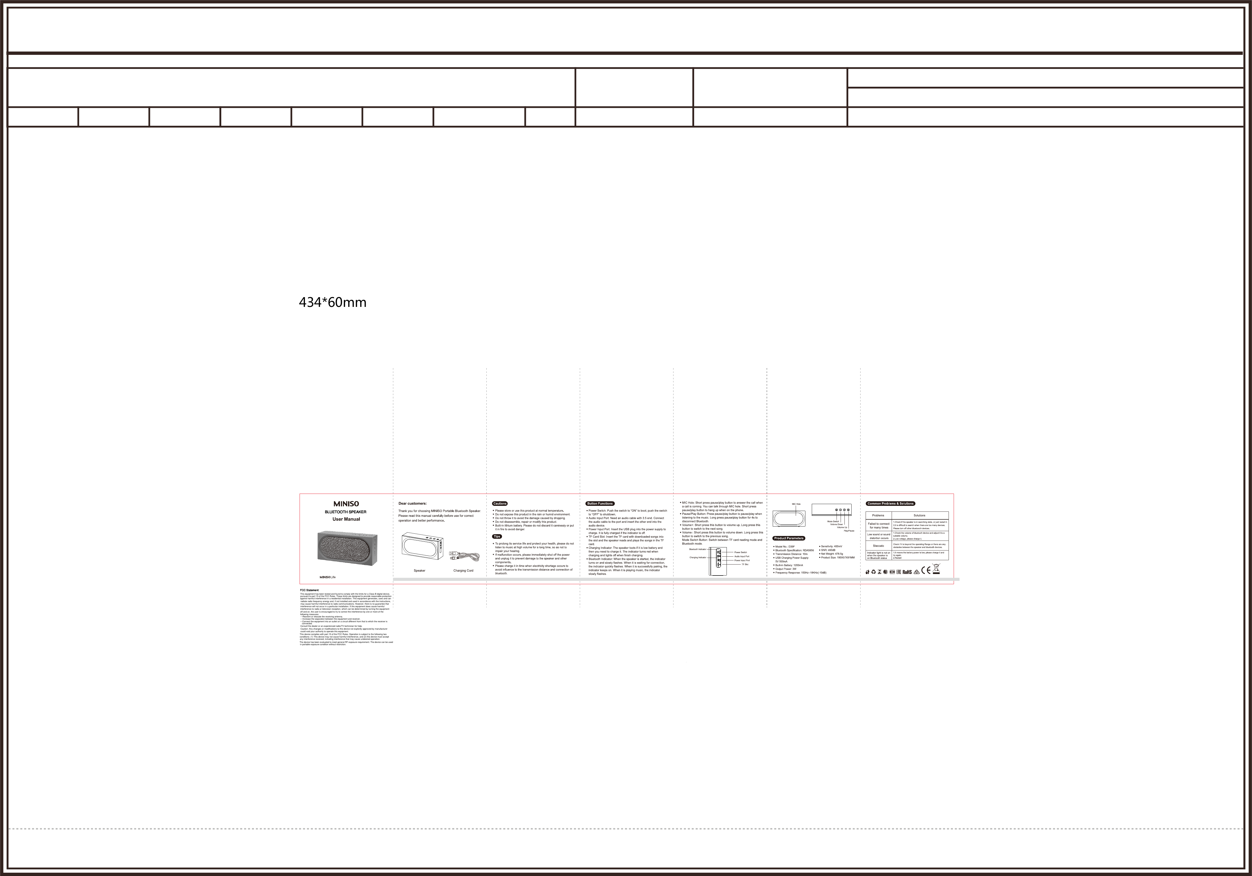 434*60mmBLUETOOTH SPEAKERBLUETOOTH SPEAKERBLUETOOTH SPEAKERBLUETOOTH SPEAKERBLUETOOTH SPEAKERBLUETOOTH SPEAKERBLUETOOTH SPEAKERFCC Statement:FCC Statement:FCC Statement:This equipment has been tested and found to comply with the limits for a Class B digital device,pursuant to part 15 of the FCC Rules. These limits are designed to provide reasonable protectionagainst harmful interference in a residential installation. This equipment generates, uses and canradiate radio frequency energy and, if not installed and used in accordance with the instructions,may cause harmful interference to radio communications. However, there is no guarantee thatinterference will not occur in a particular installation. If this equipment does cause harmfulinterference to radio or television reception, which can be determined by turning the equipmentoff and on, the user is encouraged to try to correct the interference by one or more of thefollowing measures:---Increase the separation between the equipment and receiver.---Reorient or relocate the receiving antenna.---Connect the equipment into an outlet on a circuit different from that to which the receiver isConsult the dealer or an experienced radio/TV technician for help. connected.Caution: Any changes or modifications to this device not explicitly approved by manufacturercould void your authority to operate this equipment.This device complies with part 15 of the FCC Rules. Operation is subject to the following twoconditions: (1) This device may not cause harmful interference, and (2) this device must acceptany interference received, including interference that may cause undesired operation.The device has been evaluated to meet general RF exposure requirement. The device can be usedin portable exposure condition without restriction.