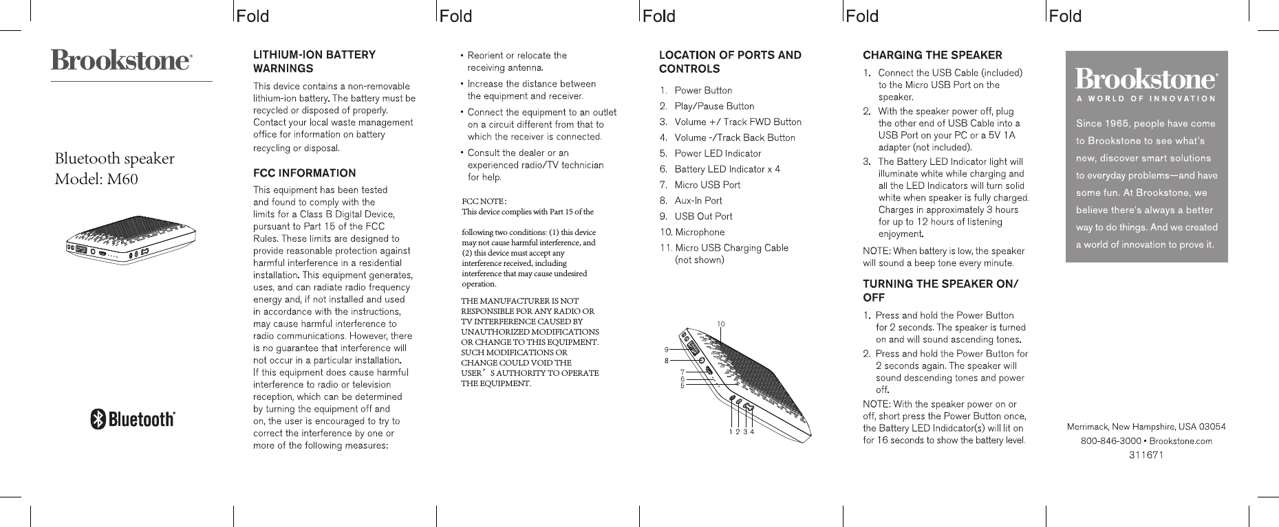 FCC NOTE：This device complies with Part 15 of the FCC Rules. Operation is subject to the following two conditions: (1) this device may not cause harmful interference, and (2) this device must accept any interference received, including interference that may cause undesired operation.THE MANUFACTURER IS NOT RESPONSIBLE FOR ANY RADIO OR TV INTERFERENCE CAUSED BY UNAUTHORIZED MODIFICATIONS OR CHANGE TO THIS EQUIPMENT. SUCH MODIFICATIONS OR CHANGE COULD VOID THE USER&rsquo;S AUTHORITY TO OPERATE THE EQUIPMENT.Bluetooth speakerBluetooth speakerModel: M60
