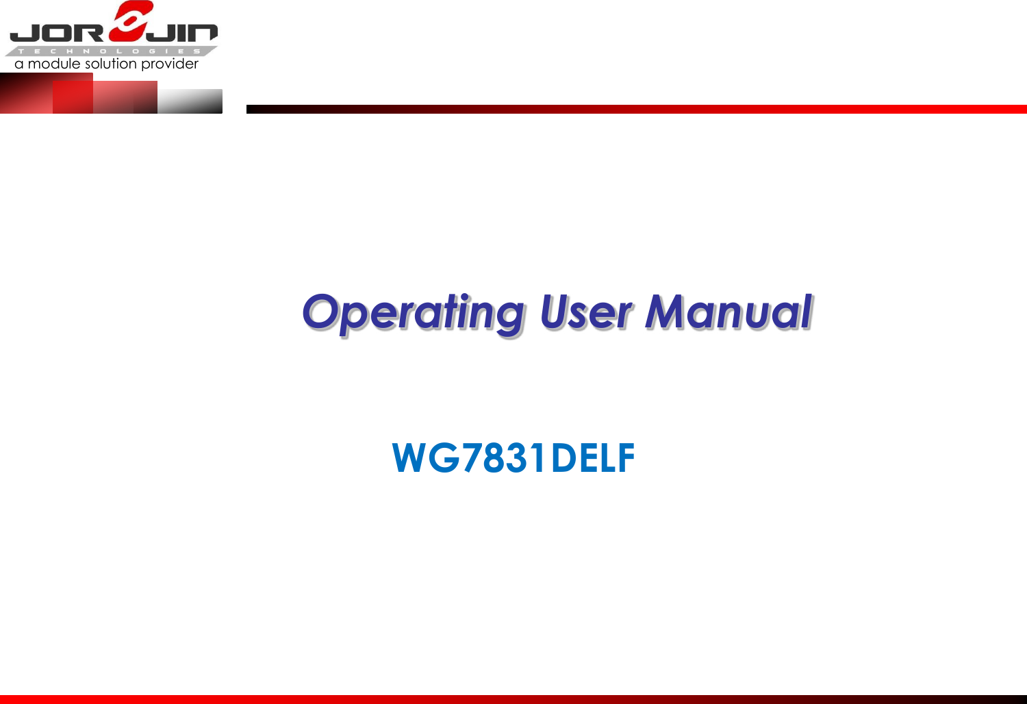 a module solution provider Operating User Manual WG7831DELF 