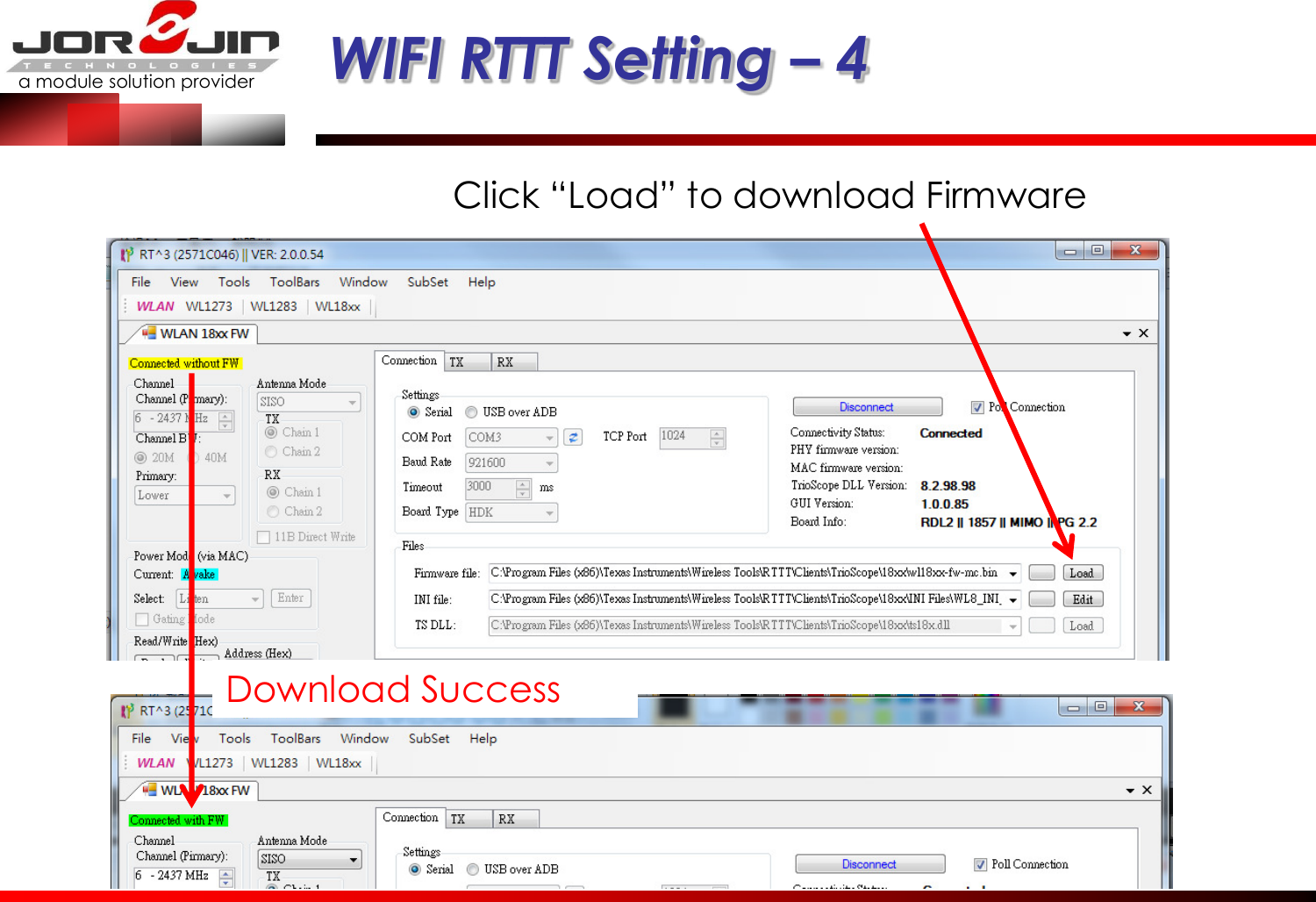 a module solution provider  WIFI RTTT Setting – 4 Click “Load” to download Firmware Download Success 