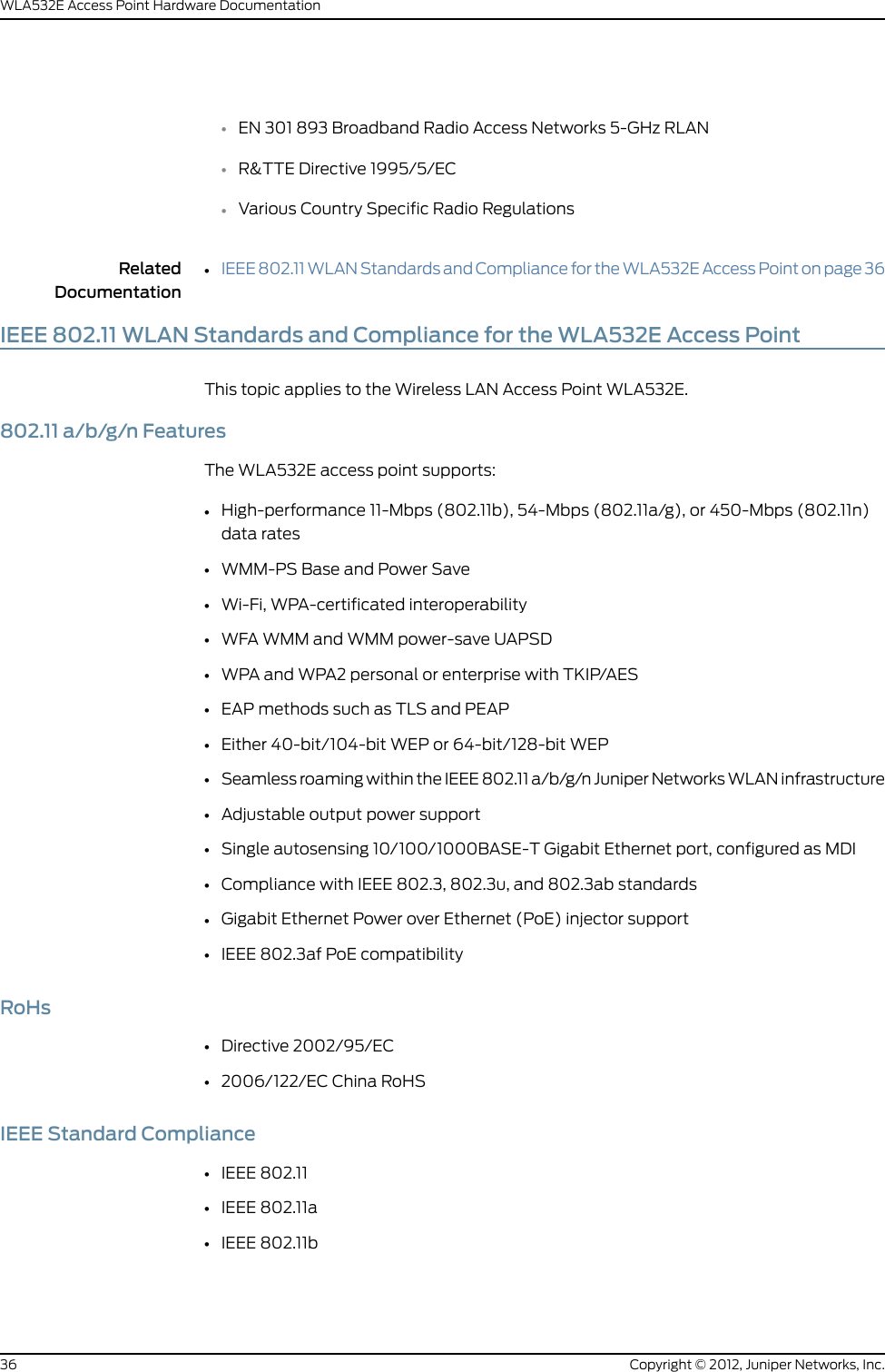 Copyright © 2012, Juniper Networks, Inc.30WLA532E Access Point Hardware Documentation