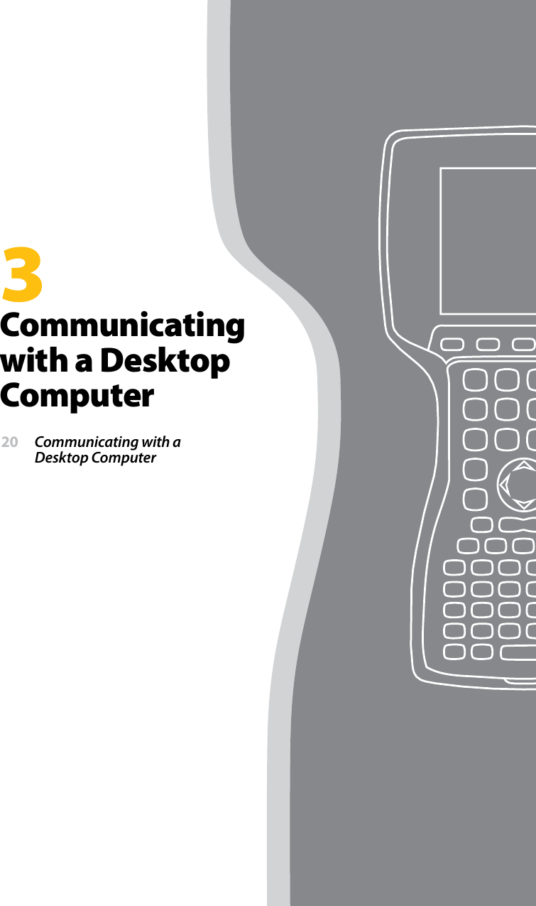 3Communicating with a Desktop Computer 20  Communicating with a  Desktop Computer