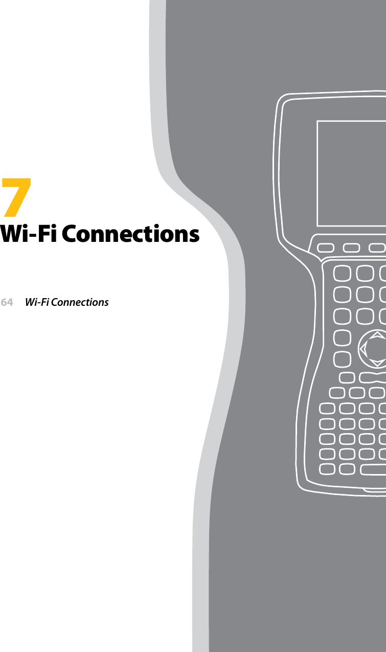 7Wi-Fi Connections 64  Wi-Fi Connections