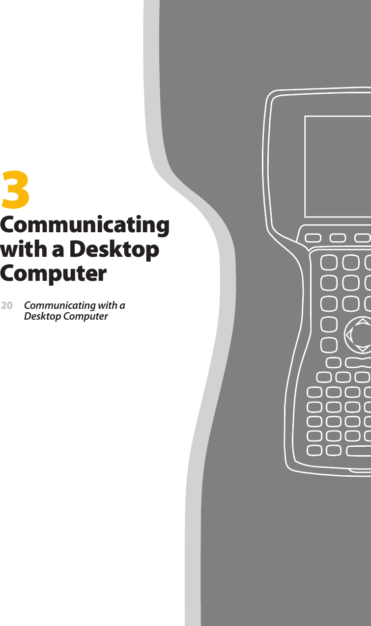 3Communicating with a Desktop Computer 20  Communicating with a  Desktop Computer