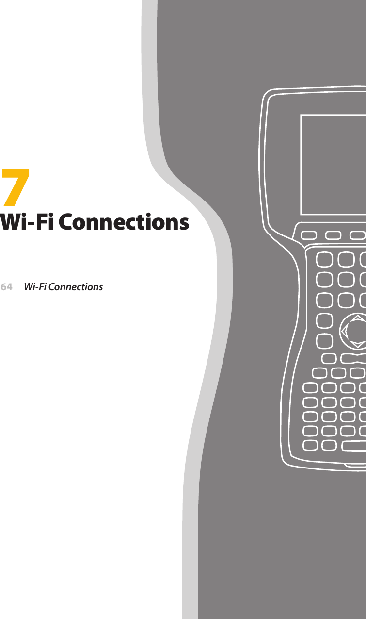 7Wi-Fi Connections 64  Wi-Fi Connections