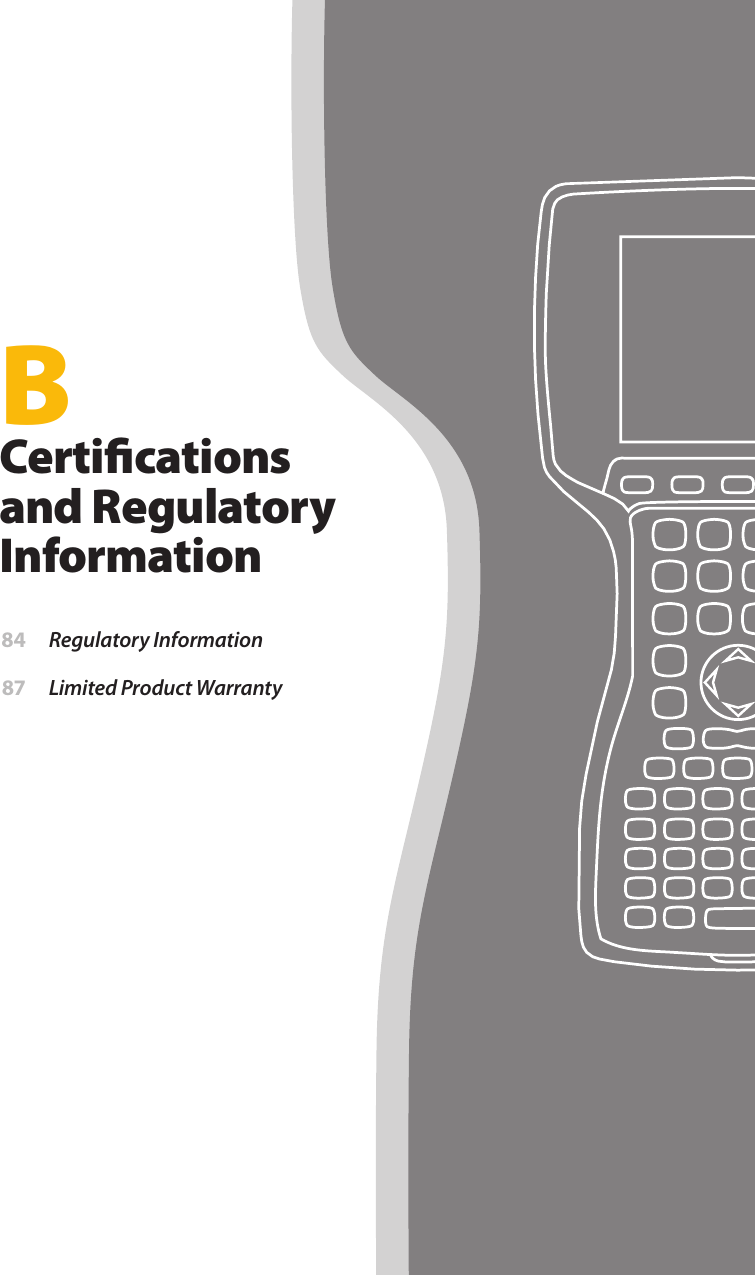 BCertications and Regulatory Information 84  Regulatory Information 87  Limited Product Warranty