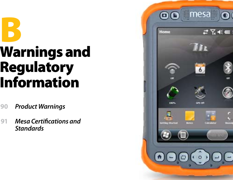 BWarnings and Regulatory Information 90  Product Warnings 91  Mesa Certications and Standards