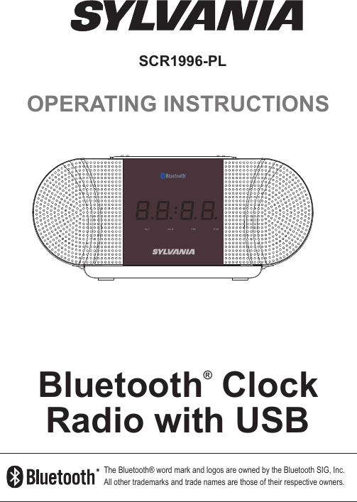 SCR1996-PLOPERATING INSTRUCTIONSBluetooth® Clock Radio with USBThe Bluetooth® word mark and logos are owned by the Bluetooth SIG, Inc. All other trademarks and trade names are those of their respective owners. 