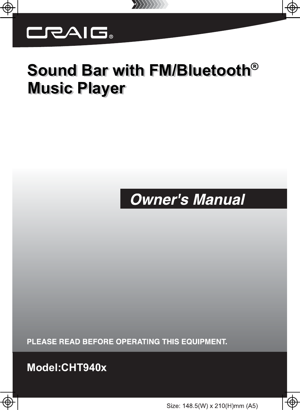 Model:CHT940xSound Bar with FM/BluetoothMusic PlayerSound Bar with FM/BluetoothMusic PlayerRR