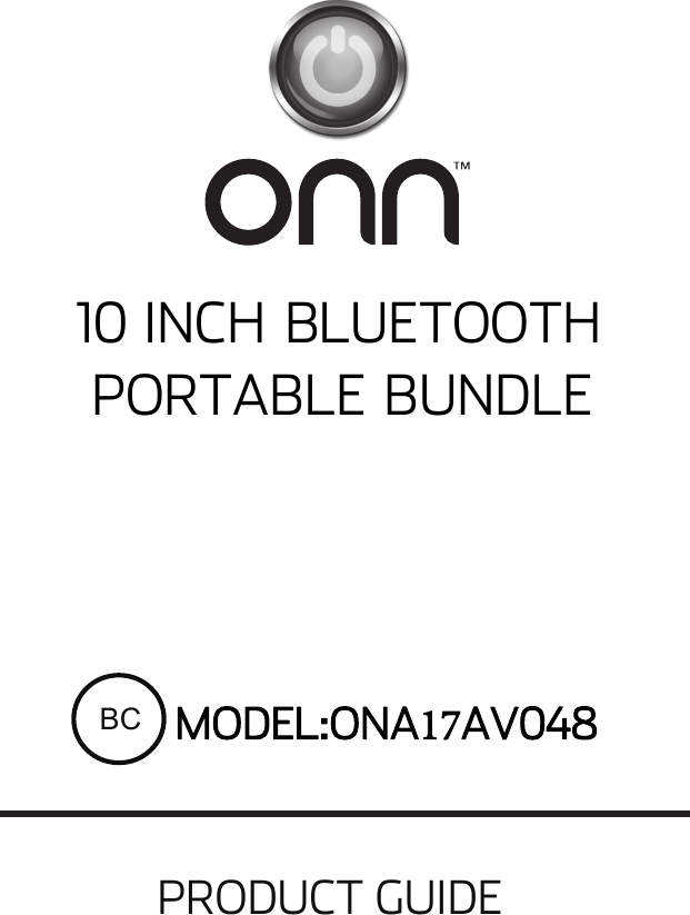 PRODUCT GUIDEBC MODEL:ONA17AV04810 INCH BLUETOOTHPORTABLE BUNDLE
