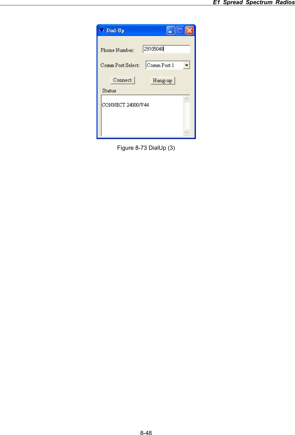                                                                          E1 Spread Spectrum Radios      8-48Figure 8-73 DialUp (3) 