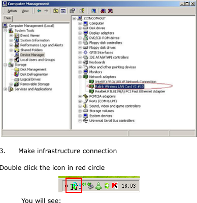   3. Make infrastructure connection Double click the icon in red circle  You will see: 