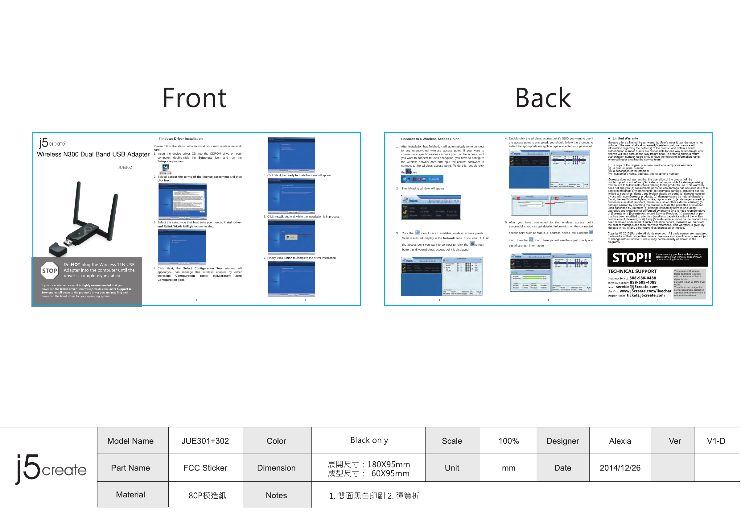 � Windows Driver Installation Please follow the steps below to install your new wireless network card: 1.  Insert  the  device  driver  CD  into  the  CDROM  drive  on  your computer,  double-click  the  Setup.exe  icon  and  run  the Setup.exe program.  2.  SelectI accept the terms of the license agreement and then click Next.  3.  Select the setup type that best suits your needs, Install driver and Ralink WLAN Utilityis recommended.  4.  Click  Next,  the  Select  Configuration  Tool  window  will appear,you  can  manage  this  wireless  adapter  by  either theRalink  Configuration  Toolor  theMicrosoft  Zero Configuration Tool.  5.  Click Next,the ready to installwindow will appear.  6.  Click Install, and wait while the installation is in process.  7.  Finally, click Finish to complete the driver installation.  � Connect to a Wireless Access Point 1.  After installation has finished, it will automatically try to connect to  any  unencrypted  wireless  access  point.  If  you  want  to connect to a specific wireless access point, or the access point you want to connect to uses encryption, you have to configure the  wireless  network  card  and  input  the  correct  password  to connect to the  wireless access point.  To do  this, double-click the icon.   2.    The following window will appear:     3.    Click  the    icon  to  scan  available  wireless  access  points. Scan results will display in the Network zone. If you can＇t find the access point you want to connect to, click the  refresh button, until yourwireless access point is displayed.   4. Double-click the wireless access point&rsquo;s SSID you want to use.If the access point is encrypted, you should follow the prompts to select the appropriate encryption type and enter your password.5. After  you  have  connected  to  the  wireless  access  point successfully, you can get detailed information on the connected access point such as status, IP address, speed, etc. Click theicon then the  icon here you will see the signal quality and signal strength information.This equipment has been tested and found to comply with the limits for a Class B digital device,pursuant to part 15 of the FCC Rules.These limits are designed to provide reasonable protection against harmful interferece in a residential installation.Wireless N300 Dual Band USB Adapter