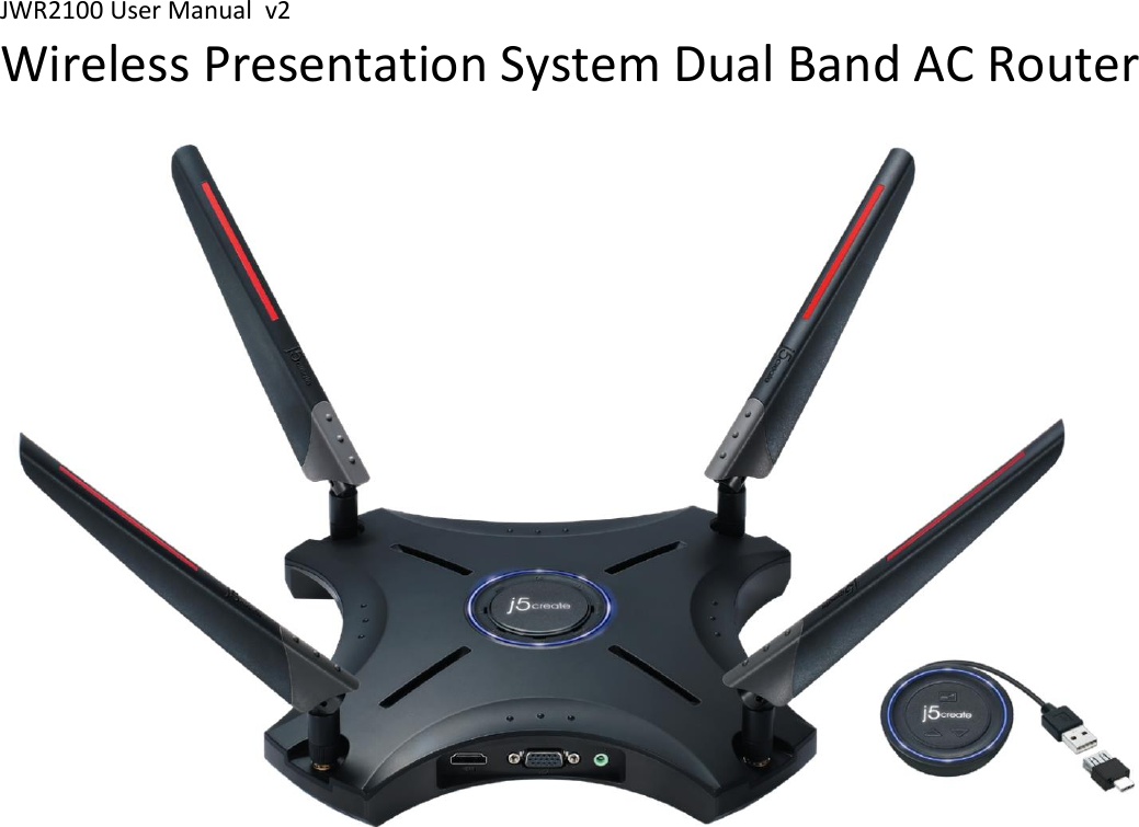 JWR2100 User Manual  v2 Wireless Presentation System Dual Band AC Router                               